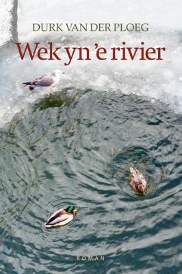 Wek yn 'e rivier (Paperback)