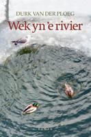 Wek yn 'e rivier (Paperback)