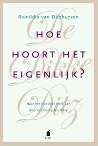 Hoe hoort het eigenlijk? - Reinildis van Ditzhuyzen - ebook