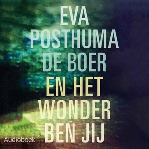 En het wonder ben jij