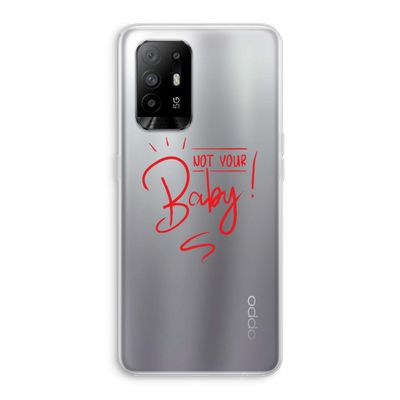 Not Your Baby: Oppo A94 5G Transparant Hoesje