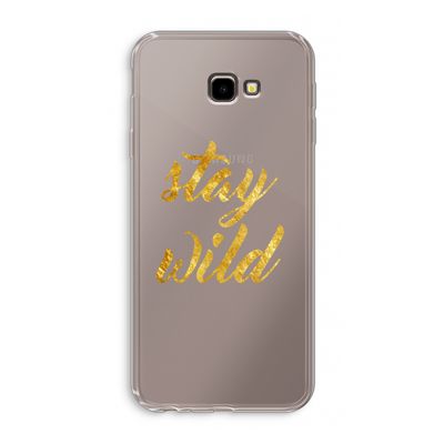 Stay wild: Samsung Galaxy J4 Plus Transparant Hoesje