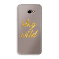 Stay wild: Samsung Galaxy J4 Plus Transparant Hoesje