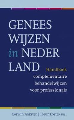 Geneeswijzen in Nederland - Corwin Aakster, Fleur Kortekaas - ebook