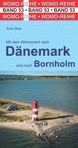 Campergids 53 Mit dem Wohnmobil nach Dänemark - Denemarken | WOMO verlag