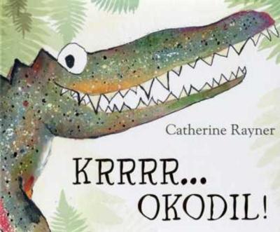 Krrrr... okodil! (Hardback)