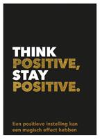Think positive, stay positive (Hardback) Think positive, stay positive (Hardback)