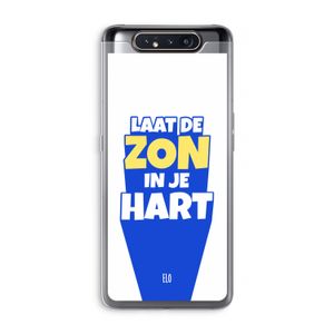Laat de zon in je hart: Samsung Galaxy A80 Transparant Hoesje