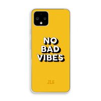 No Bad Vibes: Pixel 4 Transparant Hoesje