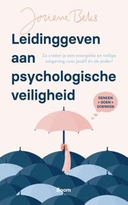 Leidinggeven aan psychologische veiligheid (Paperback)