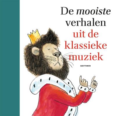 De mooiste verhalen uit de klassieke muziek (Hardback)