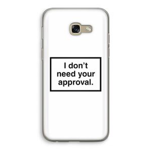 Don't need approval: Samsung Galaxy A5 (2017) Transparant Hoesje