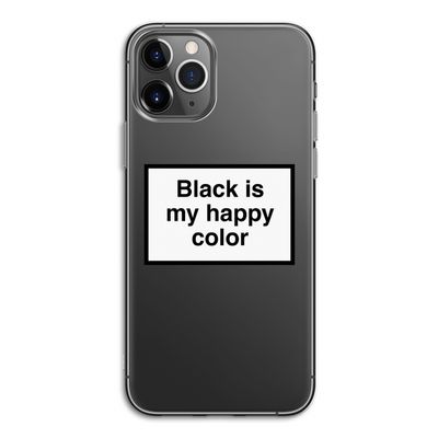 Black is my happy color: iPhone 11 Pro Transparant Hoesje