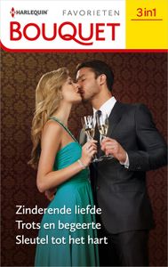 Zinderende liefde / Trots en begeerte / Sleutel tot het hart - Lynne Graham, Helen Brooks, Kim Lawrence - ebook