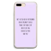 Zelfvertrouwen: iPhone 7 Plus Transparant Hoesje Zelfvertrouwen: iPhone 7 Plus Transparant Hoesje