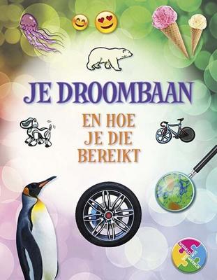 Je droombaan en hoe je die bereikt (Hardback)