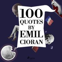 100 Quotes by Emil Cioran - thumbnail