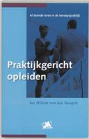 Praktijkgericht opleiden (Paperback)