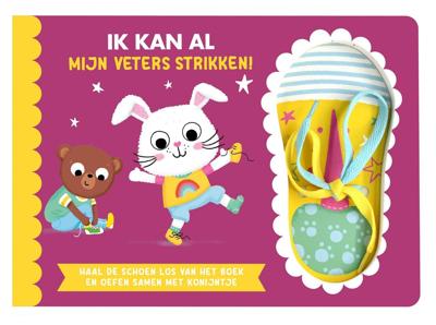 Ik kan al… Mijn veters strikken! (Hardback)