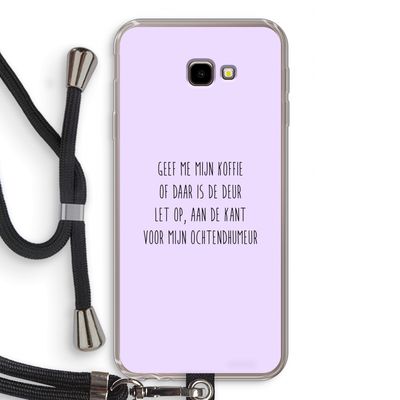 Ochtendhumeur: Samsung Galaxy J4 Plus Transparant Hoesje met koord