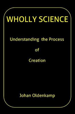Wholly science - Johan Oldenkamp - ebook