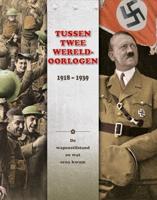 Tussen twee Wereldoorlogen: 1918 - 1939 (Hardback)