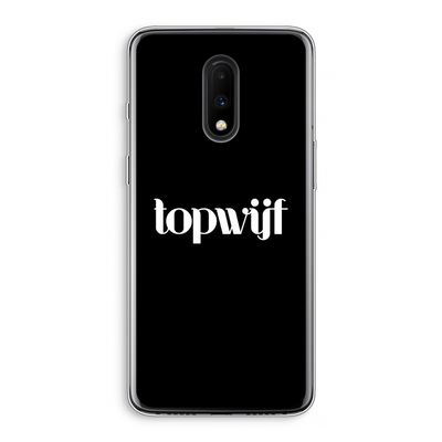 Topwijf Zwart: OnePlus 7 Transparant Hoesje