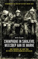 Champagne in Sarajevo, meelsoep aan de Marne - Rick Blom - ebook