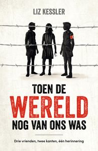 Toen de wereld nog van ons was - Liz Kessler - ebook