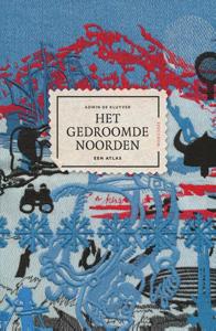 Het gedroomde Noorden (Hardback)