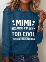 Women's MIMI Because I'M Way Too Cool To Be Called Grandma Funny Cotton-Blend Long Sleeve Top - thumbnail