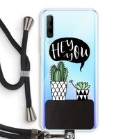Hey you cactus: Huawei P Smart Pro Transparant Hoesje met koord