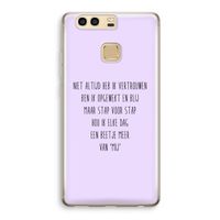 Zelfvertrouwen: Huawei P9 Transparant Hoesje