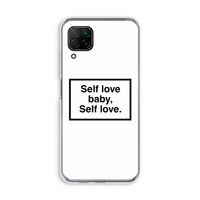 Self love: Huawei P40 Lite Transparant Hoesje