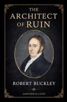 The Architect of Ruin - Robert Buckley - ebook