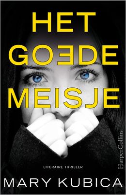 The good girl (Nederlandse editie) - Mary Kubica - ebook