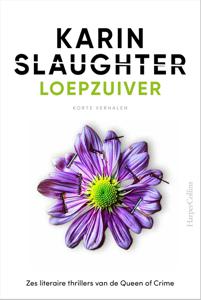 Loepzuiver - Karin Slaughter - ebook