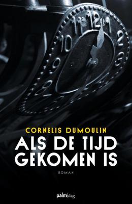 Als de tijd gekomen is (Paperback)