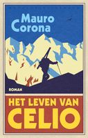 Het leven van Celio - Mauro Corona - ebook