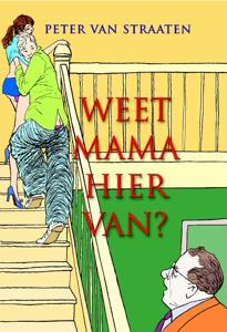 Weet mama hiervan? (Paperback)