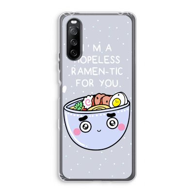 I'm A Hopeless Ramen-Tic For You: Sony Xperia 10 III Transparant Hoesje