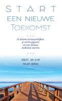 Start een Nieuwe Toekomst (Paperback)