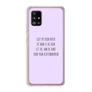 Ochtendhumeur: Samsung Galaxy A51 5G Transparant Hoesje