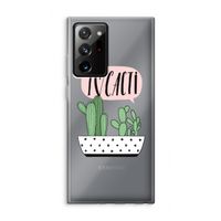 I love cacti: Samsung Galaxy Note 20 Ultra / Note 20 Ultra 5G Transparant Hoesje