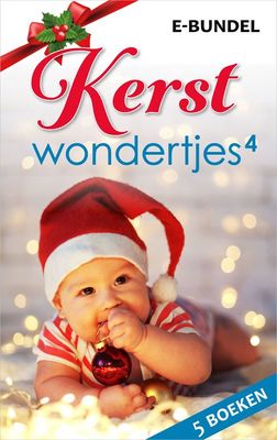 Kerstwondertjes 4 - Barbara Dunlop, Belinda Barnes, Day Leclaire, Helen Bianchin, Barbara Boswell - ebook