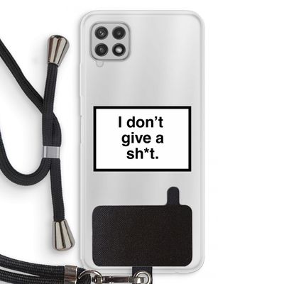Don't give a shit: Samsung Galaxy A22 4G Transparant Hoesje met koord