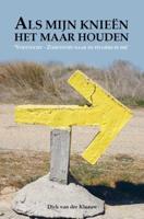 Als mijn knieën het maar houden (Paperback)