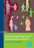 Agogisch begeleiden vanuit therapeutische modellen (Paperback)