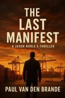 The Last Manifest - Paul van den Brande - ebook