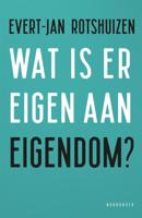 Wat is eigen aan eigendom? (Paperback) Wat is eigen aan eigendom? (Paperback)